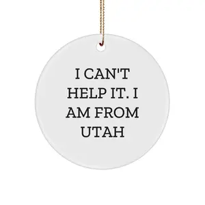 Utah Proud Circle Ornament, I'm a Utah Native, Funny Quote Gifts for Utah Friends and Family, White Circle Ornament for Christmas Decorations