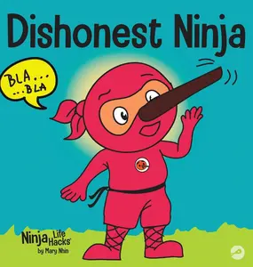 USED-Dishonest Ninja: A Children's Book About Lying and Telling the Truth by Nhin, Mary (Hardcover)