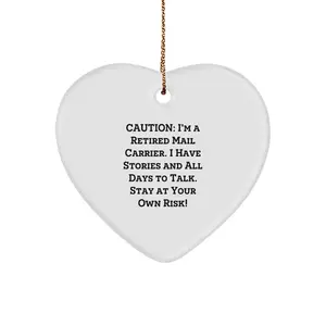 Funny Mail Carrier Heart Ornament Gifts from Friends to Mail Carrier, Unique Christmas Unique Gifts for Mail Carrier, Heart Shaped Ornament with Caution Quote