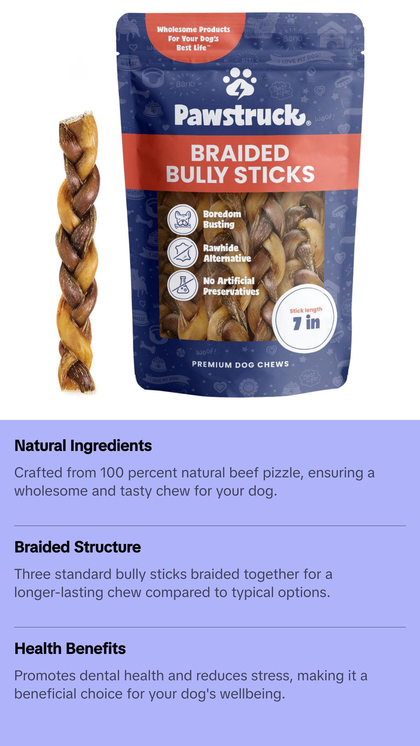 7" Braided Bully Sticks 7" Braided Bully Sticks