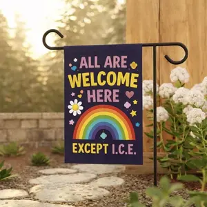 All Are Welcome Here Except ICE Garden Flag, Funny Progressive Flags, Anti-I.C.E Yard Flag, Abolish Ice Garden Flag, Rainbow Democrat Flag