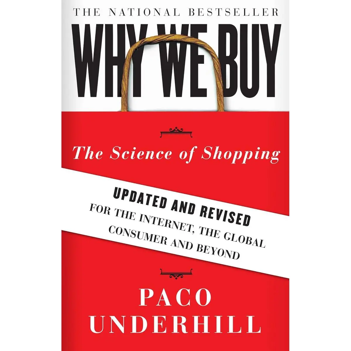 Why We Buy: The Science of Shopping--Updated and Revised for the Internet, the Global Consumer, and Beyond Paperback – December 30, 2008