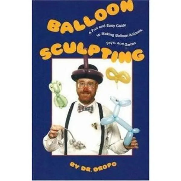 USED Book - Balloon Sculpting a Fun and Easy Guide to Making Balloon Animals, Toys, and Games/Book and Balloons by Bruce Fife (Paperback) - english