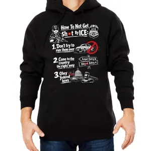 How to not get by ICE funny Statement ice tshirt, Hoodie, Sweatshirt Renee Unisex Streetwear, Trendy Graphic Prints, Urban Chic Hoodies, Minimalist and Cool, A Must-have for Street Style Enthusiasts, and A Perfect Gift.