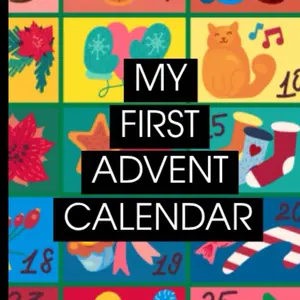 My First Advent Calendar: High Contrast Baby Book | Black and White Themes for Newborns | 0-6 and 0-12 Months Babies | 1-2 Years Christma Images | Infants Visual Develop Paperback – November 16, 2024