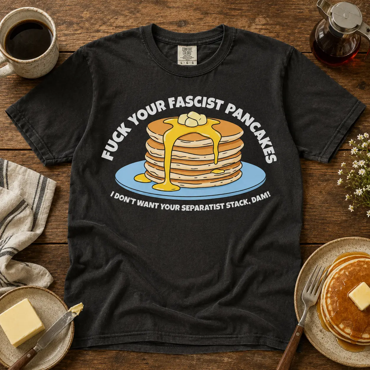 I F*ck With Pancakes Graphic Tee, Funny Vintage Food Meme T-Shirt, Political Tee, Oversized Comfort color Shirt