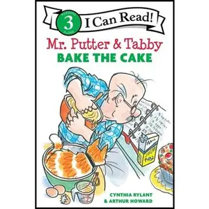 Mr. Putter & Tabby Bake the Cake -- Cynthia Rylant, Hardcover