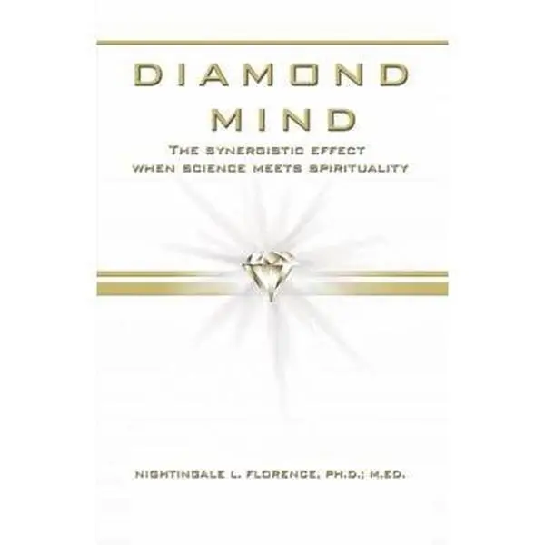 USED-Diamond Mind: The Intelligent, Synergistic Approach to Science and Spirituality by Florence Ph. D. M. Ed, Nightingale L. (Paperback)