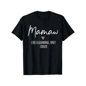 Mamaw Like A Grandma Only Cooler Heart Mother's Day Mamaw T-Shirt