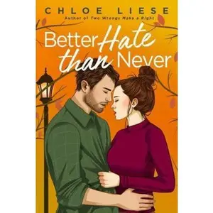 USED-Piatkus Better Hate than Never the perfect romcom for fans of 10 Things I Hate About You. by Chloe Liese (Paperback)