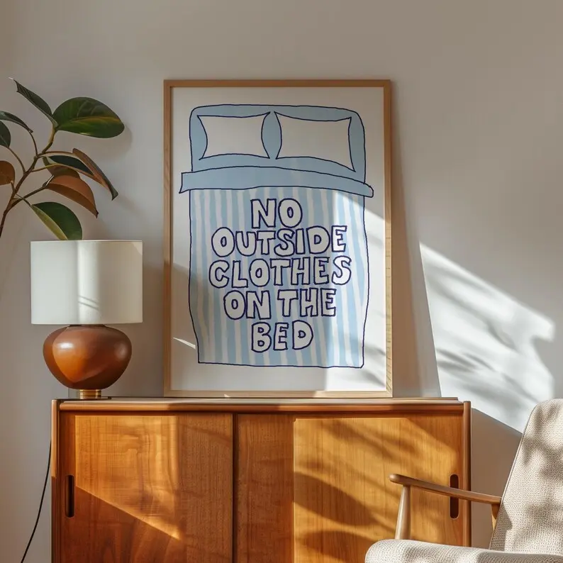 No Outside Clothes on the Bed Print, Funny Bedroom Decor poster