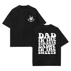 Dad in the Streets, Daddy in the Sheets, Men's funny T Shirt, Father's day, Humor Present, Graphic T shirt, father's day shirt T-shirt, sweater and Hoodie 2 sides