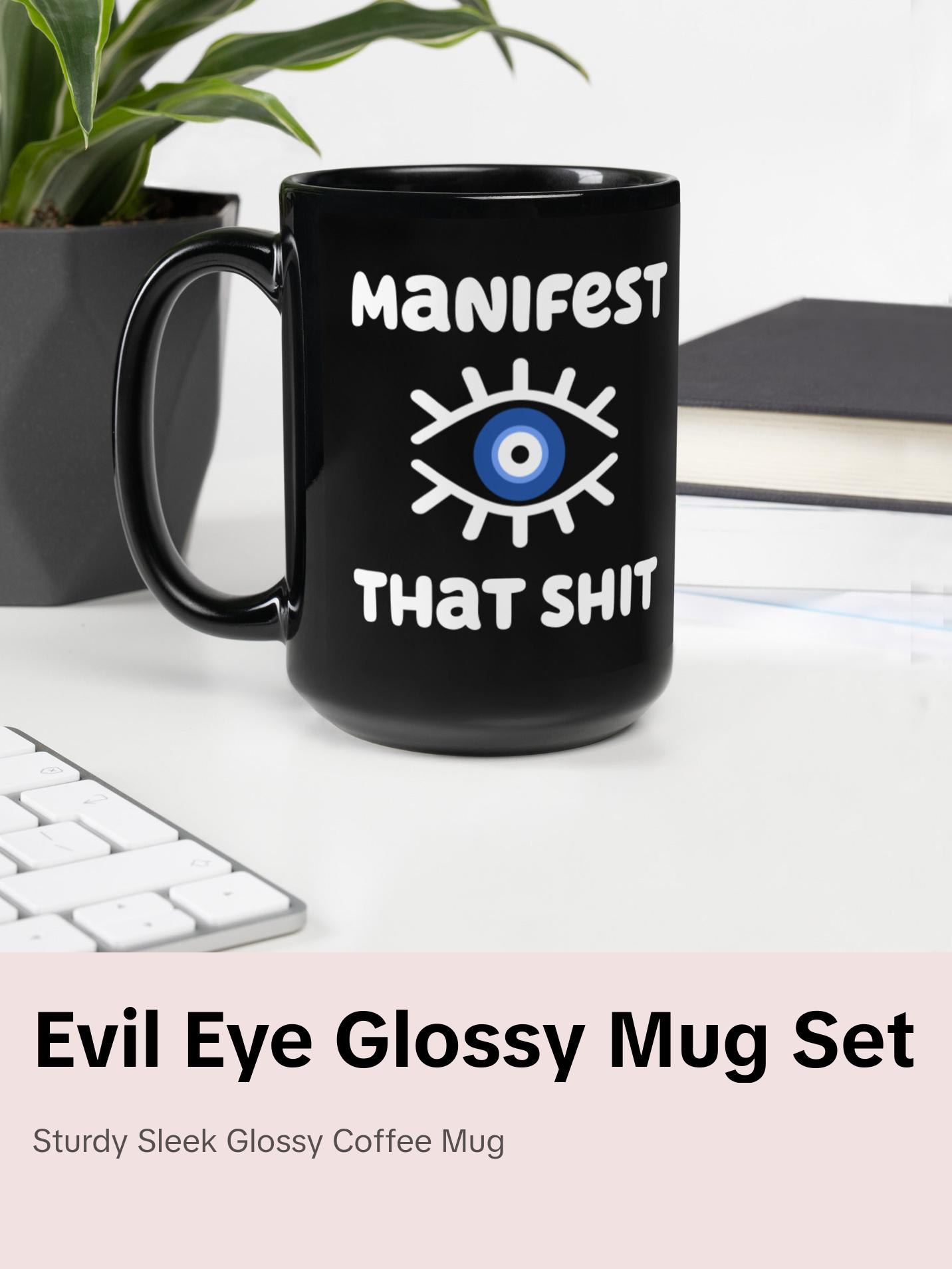 Manifest that Shit Evil Eye Black Glossy Mug