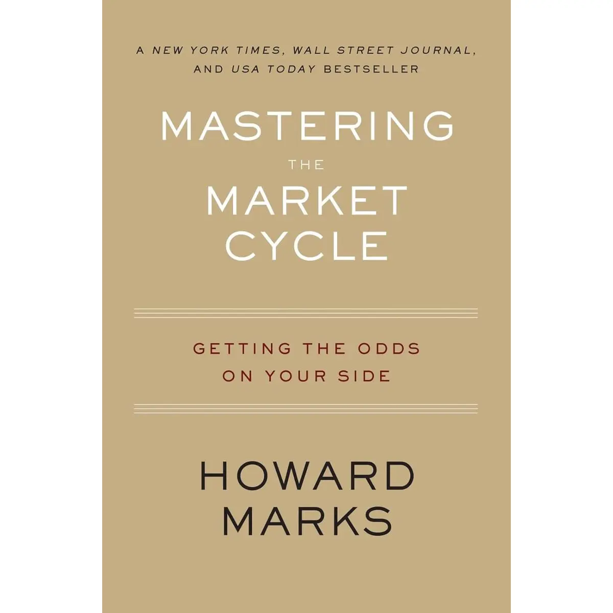 Mastering The Market Cycle: Getting the Odds on Your Side Paperback – March 16, 2021