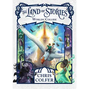 The Land of Stories: Worlds Collide by Chris Colfer [Hardcover Book]