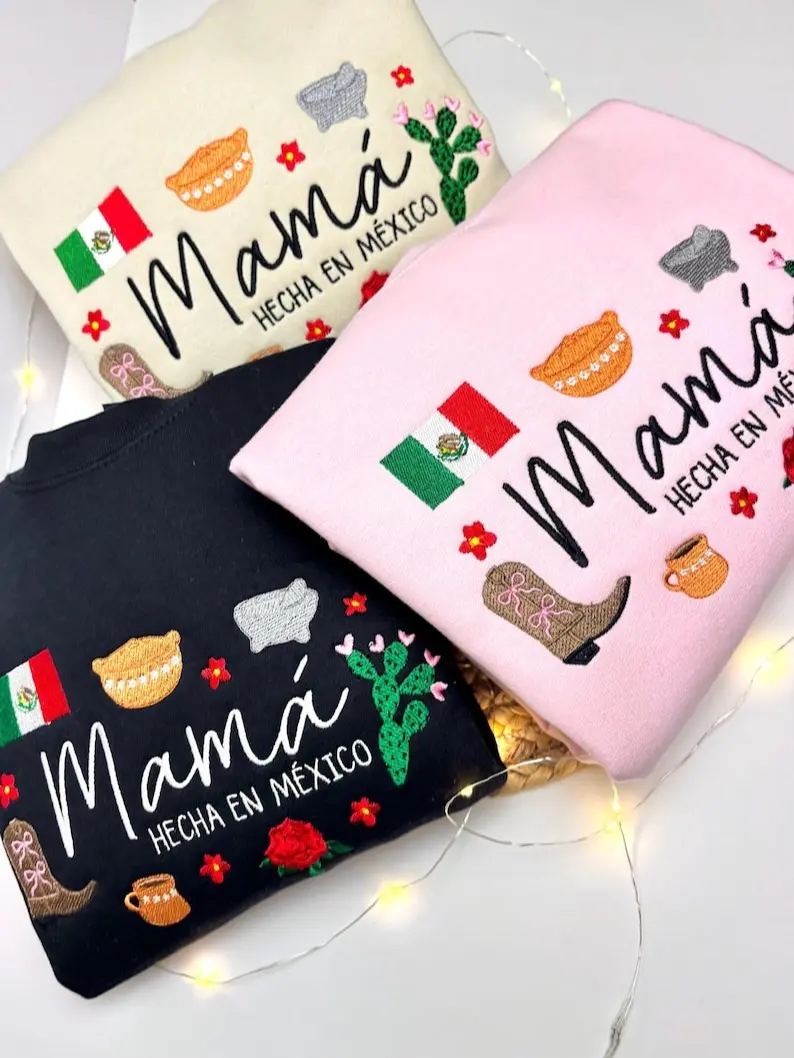 Mamá Hecha En México Embroidered Sweatshirt – Mother’s Day Gift