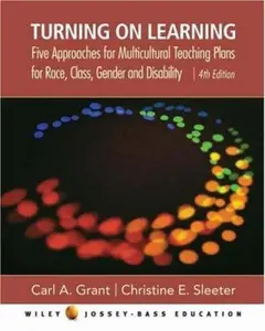 USED-Turning on Learning: Five Approaches for Multicultural Teaching Plans for Race, Class, Gender and Disability by Carl A. Grant (Paperback)