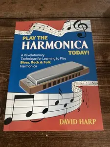 USED Book - Play the HARMONICA today! A Revolutionary Technique for Learning to Play Blues, Rock & Folk Harmonica by David Harp (Unknown) - english
