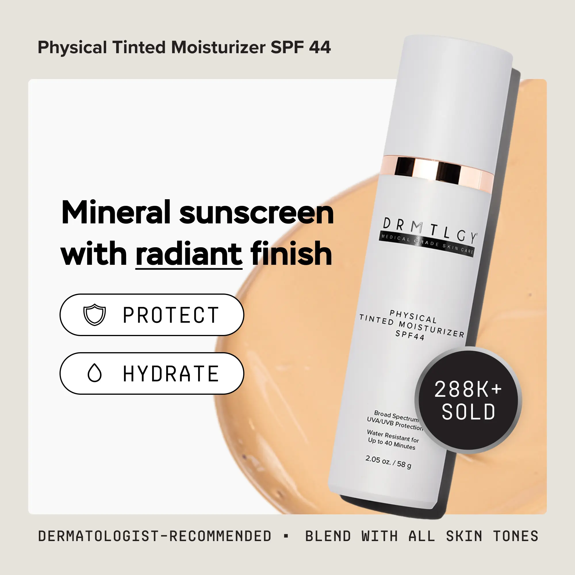 DRMTLGY Physical Tinted Moisturizer SPF 44 2 fl oz - Mineral, Water-Resistant Sunscreen with Hydrating Hyaluronic Acid and Vitamin E