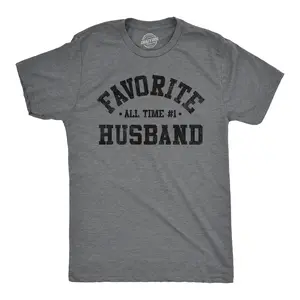 Mens Favorite All Time Husband T Shirt Funny Sarcastic Married Graphic Novelty Tee Mens Funny T Shirts Cool Vintage Fashion T-Shirt Gift Classic Menswear Dad Joke Apparel for Men Funny Proposal Short Sleeve Dark Grey