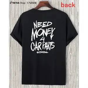 Cotton Streetwear T-Shirt for Men and Women – 'Need Money for Car Parts' Graphic Tee