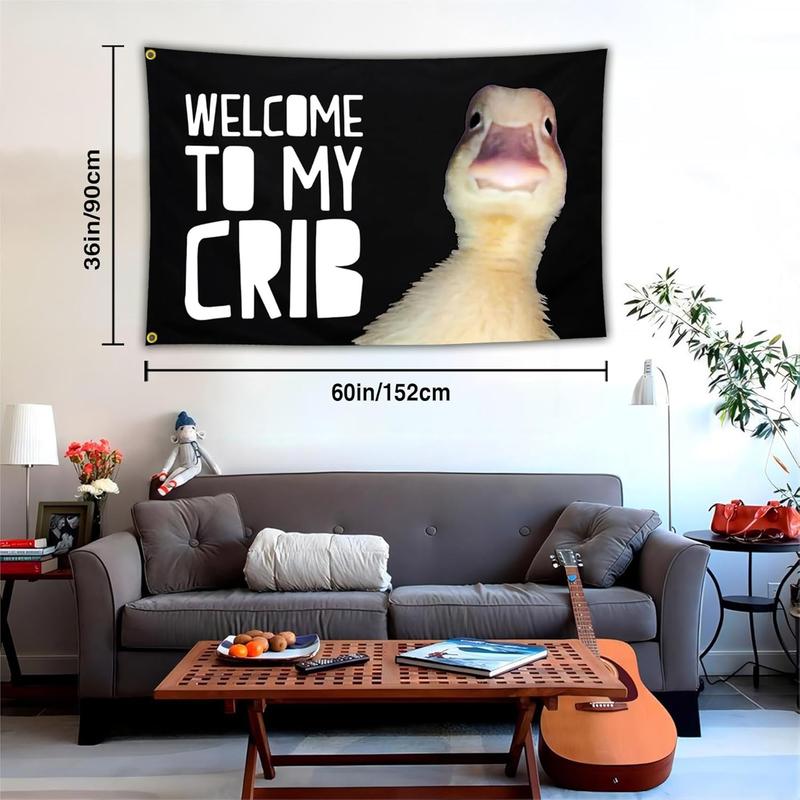 Welcome to My Crib Duck Flag Funny Tapestry Flags for Bedroom Room Guys College Dorm Cool Meme Wall Flags Posters Banners for Room Decor    In 60X40 In