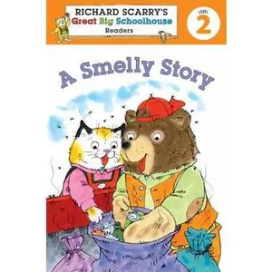 USED-Richard Scarry's Readers (Level 2): A Smelly Story (Richard Scarry's Great Big Schoolhouse) by Erica Farber (Paperback)