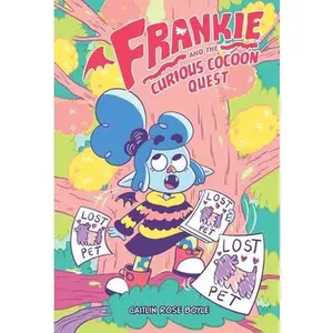 Frankie and the Curious Cocoon Quest -- Caitlin Rose Boyle, Hardcover