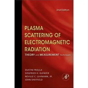 USED-Plasma Scattering of Electromagnetic Radiation: Theory and Measurement Techniques by Sheffield, John (Hardcover)