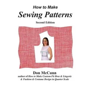 How to Make Sewing Patterns, second edition -- Don McCunn, Hardcover