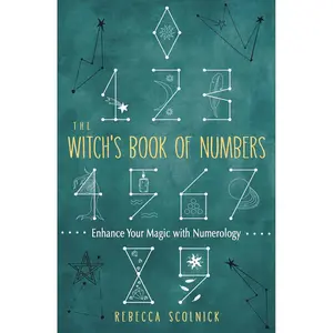 The Witch's Book of Numbers: Enhance Your Magic with Numerology (Wisdom of Witchcraft) Paperback – September 27, 2022