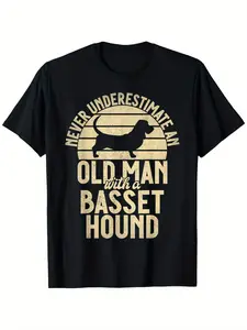 Never Underestimate an Old for Man with a Basset Hound Graphic T-Shirt - 100% Cotton Crew Neck Casual Summer Tee, Slightly Elastic Regular Fit, Machine Washable, Sizes S-XXXL, Humorous Graphic Tee | Sporty Style Shirt | Comfortable Fit