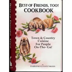 USED-Best-Of-Friends, Too Cookbook by Darlene Glantz Skees (Plastic Comb)