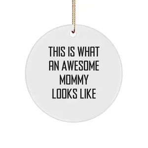 Funny Mommy Gifts, Mommy Circle Ornament, This Is What An Awesome Mommy Looks Like, Gifts from Mom, Mommy Christmas Unique Gifts