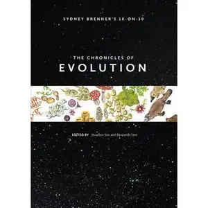 USED-Sydney Brenner's 10-On-10: The Chronicles of Evolution by Sim, Shuzhen (Hardcover)