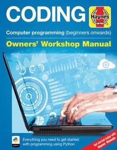 USED-Coding - Computer Programming (Beginners Onwards): Everything You Need to Get Started with Programming Using Python by Saunders, Mike (Hardcover)