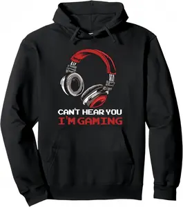 Can't Hear You I'm Gaming - Gamer Assertion Gift Idea Pullover Hoodie