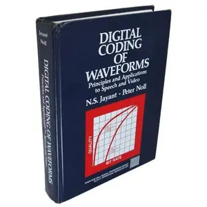 USED-Digital Coding of Waveforms: Principles and Applications to Speech and Video (Prentice-hall Signal Processing Series) by N. S. Jayant (Hardcover)
