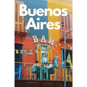 Buenos Aires in 3 Days (Travel Guide 2023): Best Things to Enjoy in Buenos Aires, for First Time Visitors: 3-Day Plan,Best Value Hotels, Restaurants, Tango Shows,Things to Do and See with Online Maps. Paperback – April 3, 2023