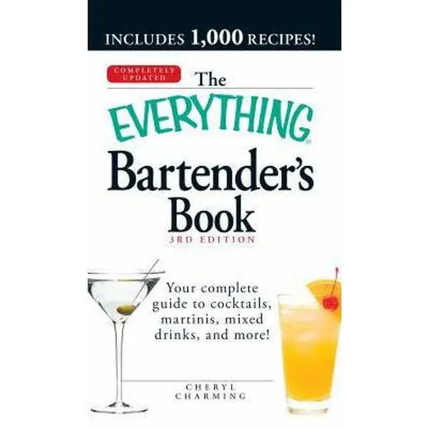 USED Book - The Everything Bartender's Book: Your complete guide to cocktails, martinis, mixed drinks, and more! by Cheryl Charming (Paperback) - english