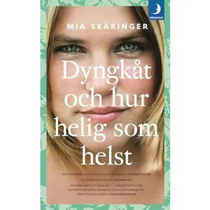 USED-Dyngkat och hur helig som helst (av Mia Skaringer) [Imported] [Paperback] (Swedish) by Mia Skäringer (Paperback)