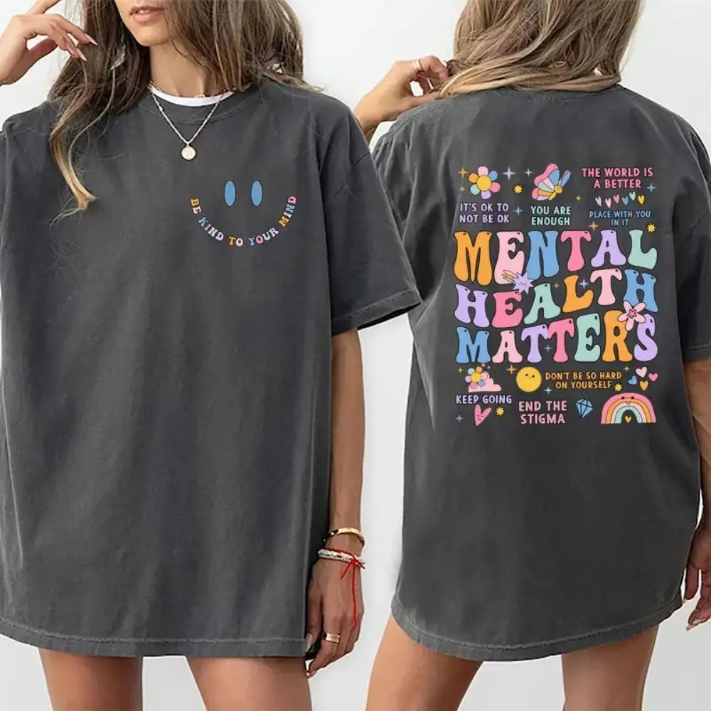 Mental Health Matters Shirt, Mental Health Shirts, Comfort  T-shirt, Women Inspirational Graphic Printed Shirts, Inspirational Gifts, Gift for Her, Womenswear Top Cotton Fabric Tee