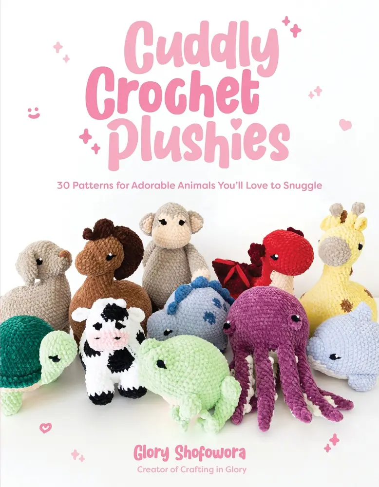 USED Book - Cuddly Crochet Plushies: 30 Patterns for Adorable Animals You'll Love to Snuggle by Shofowora, Glory (Paperback) - english