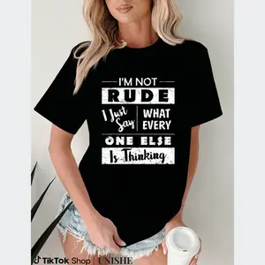 Funny Sarcastic Saying Tee – 100% Cotton I'm Not Rude Shirt
