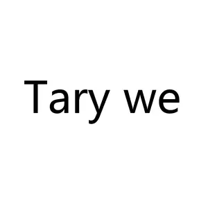Tary we