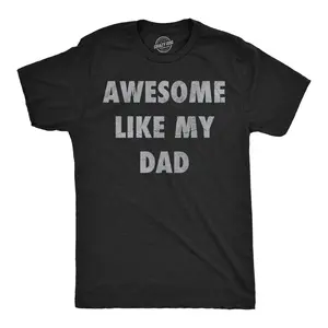 Mens Funny T Shirts Awesome Like My Dad Sarcastic Fathers Lovers Graphic Novelty Tee for Men Mens Funny T Shirts Cool Vintage Fashion T-Shirt Gift Classic Menswear Dad Joke Apparel for Men Funny Sarcastic Short Black -