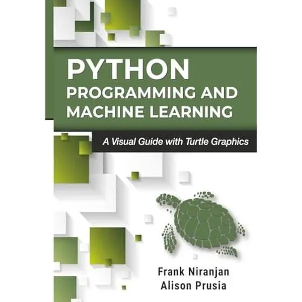 USED Book - Python Programming and Machine Learning: A Visual Guide with Turtle Graphics by Frank Niranjan (Paperback) - english