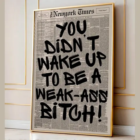[No Framed] Retro Weak Ass Bitch Poster Print, Trendy Wall Art, Typography Poster, Motivational Quote Print. Modern Wall Art