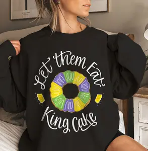 Let Them Eat King Cake Shirt, Mardi Gras Sweatshirt, Funny Fat Tuesday Crewneck, New Orleans Carnival Outfit, NOLA Foodie Gift, Women Top, Tee