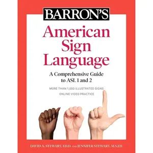 Barron's American Sign Language: A Comprehensive Guide to ASL 1 and 2 with Online Video Practice Illustrated Edition